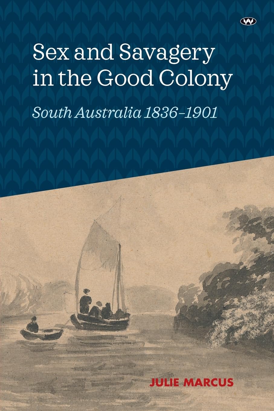Sex and Savagery in the Good Colony